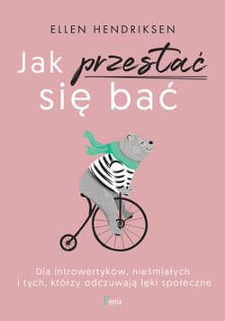 Jak przestać się bać - ebook - Ellen Hendriksen