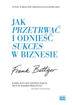 Jak przetrwać i odnieść sukces w biznesie wyd. 2026 - Frank Bettger