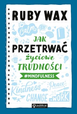 Jak przetrwać życiowe trudności #mindfulness - ebook - Ruby Wax