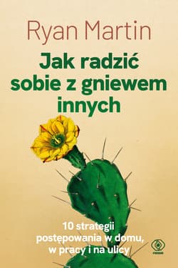 Jak radzić sobie z gniewem innych - ebook