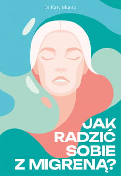 Jak radzić sobie z migreną - ebook - Katy Munro