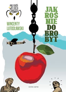 Jak rośnie dobrobyt - Wincenty Lutosławski