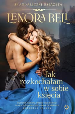 Jak rozkochałam w sobie księcia - ebook - Lenora Bell