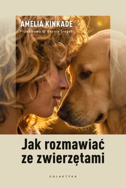 Jak rozmawiać ze zwierzętami - ebook - Amelia Kinkade