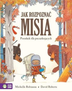 Jak rozpoznać misia Poradnik dla początkujących - Michelle Robinson