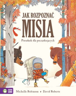 Jak rozpoznać misia Poradnik dla początkujących - Michelle Robinson