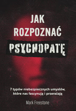 Jak rozpoznać psychopatę - ebook - Mark Freestone