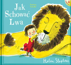 Jak schować Lwa wyd.3 - Helen Stephens