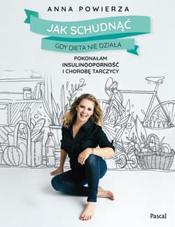 Galeria - zdjęcie nr. 1 - Jak schudnąć gdy dieta nie działa Pokonałam insulinooporność i chorobę tarczycy