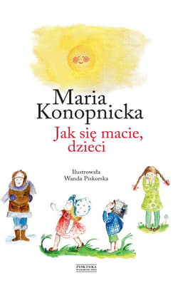 Jak się macie, dzieci - ebook - Maria Konopnicka