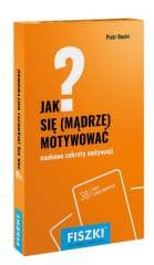 Jak się mądrze motywować? - Bucki Piotr