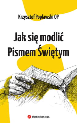 Jak się modlić Pismem Świętym - ebook - Krzysztof Popławski OP