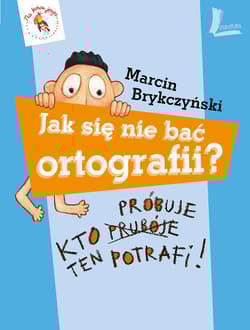 Jak się nie bać ortografii? - Marcin Brykczyński