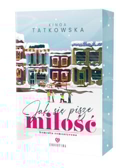 Jak się pisze miłość - Kinga  Tatkowska