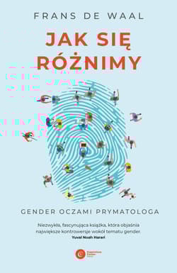 Jak się różnimy. Gender oczami prymatologa wyd. 2024 - de Waal Frans