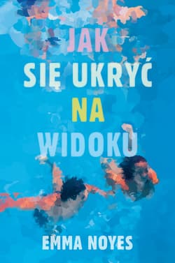 Jak się ukryć na widoku - ebook