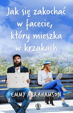 Jak się zakochać w facecie, który mieszka w krzakach - ebook - Emmy Abrahamson