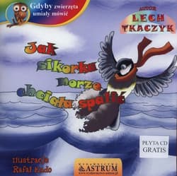 Jak sikorka morze chciała spalić + CD - Lech Tkaczyk
