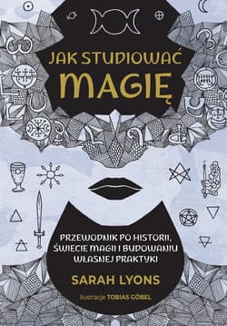 Jak studiować magię - Sarah Lyons