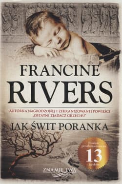Jak świt poranka Znamię Lwa Tom 3 - Francine Rivers