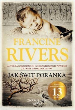 Jak świt poranka Znamię Lwa Tom 3 - Francine Rivers