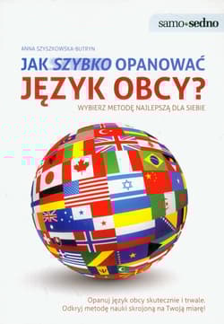 Jak szybko opanować język obcy? Wybierz metodę najlepszą dla siebie