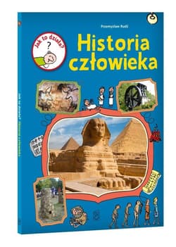 Jak to działa? Historia człowieka - Przemysław Rudź