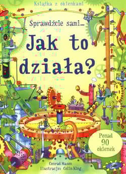 Jak to działa? Książka z okienkami Sprawdźcie sami