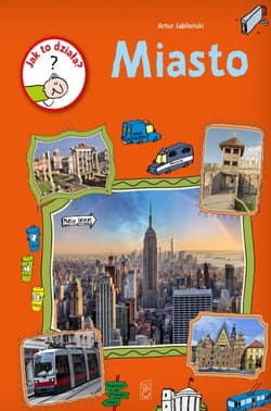 Jak to działa? Miasto - Artur Jabłoński