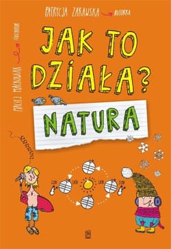 Jak to działa? Natura - Patrycja Zarawska