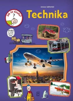 Jak to działa Technika - Jabłoński Janusz