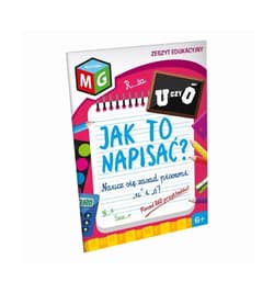 Jak to napisać- naucz się pisowni "u" i "ó" Zeszyt edukacyjny - Opracowanie Zbiorowe