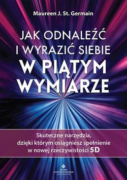 Jak trafić do piątego wymiaru - Germain Maureen J. St.