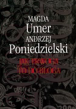 Jak trwoga to do bloga - Umer Magda