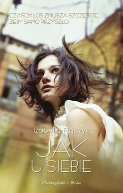 Jak u siebie - Izabella Frączyk
