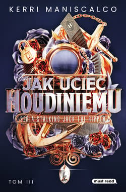 Jak uciec Houdiniemu - ebook - Kerri Maniscalco