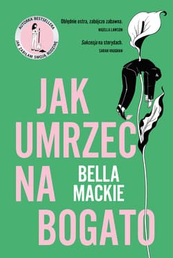 Jak umrzeć na bogato - ebook - Bella Mackie