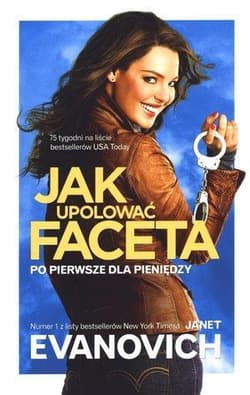 Jak upolować faceta. Po pierwsze dla pieniędzy - Janet Evanovich