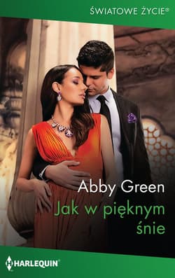 Jak w pięknym śnie - Abby Green