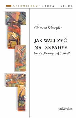 Jak walczyć na szpady Metoda Fantastycznej Czwórki