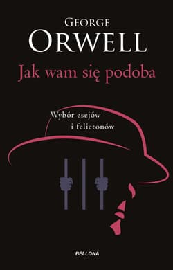 Jak wam się podoba - George Orwell
