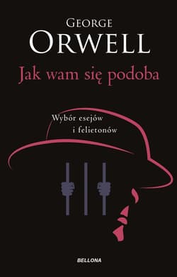 Jak wam się podoba - George Orwell