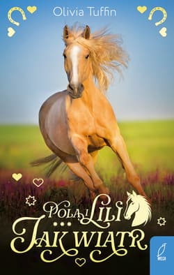 Jak wiatr. Pola i Lili. Tom 4 - Olivia Tuffin