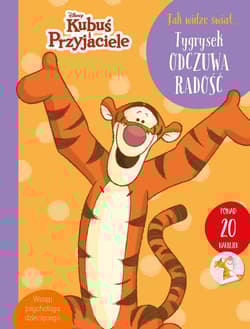 Jak widzę świat Tygrysek odczuwa radość - Aleksandra  Górska