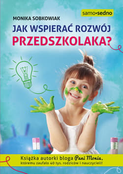Jak wspierać rozwój przedszkolaka? - ebook - Sobkowiak Monika
