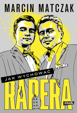 Jak wychować rapera. Bezradnik - ebook - Marcin Matczak