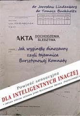 Jak wyginęły dinozaury, czyli tajemnica.. - Jarosław Lindenberg, Tomasz Buchholtz