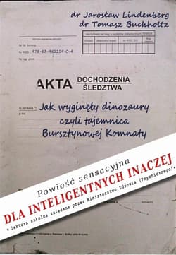 Jak wyginęły dinozaury, czyli tajemnica.. - Jarosław Lindenberg, Tomasz Buchholtz