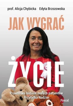 Jak wygrać życie Prawdziwe historie pacjentów przylądka nadziei