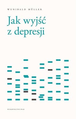 Jak wyjść z depresji - Muller Wunibald